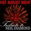 Hot August Night Tribute to Neil Diamond