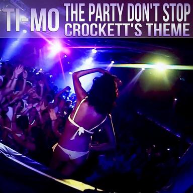 The Party Don't Stop - Original Mix