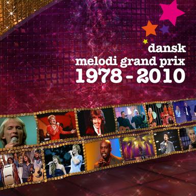 Dansk Melodi Grand Prix 1978-2010
