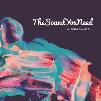 TheSoundYouNeed, Vol. 1 - Album Sampler