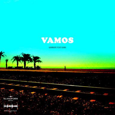 Vamos - Goodlife Summer Mix