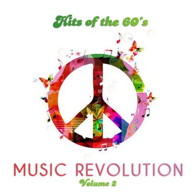 Hits of the 60's: Music Revolution, Vol. 2