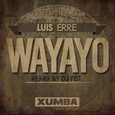 Wayayo - DJ Fist Tremendo Remix