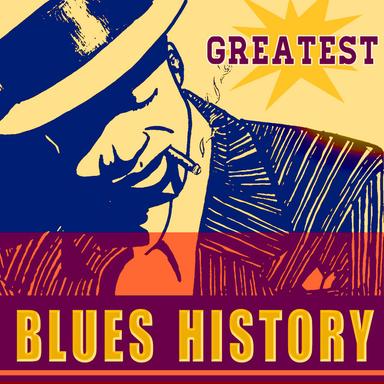 Greatest Blues History