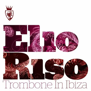 Trombone In Ibiza - Radio Edit
