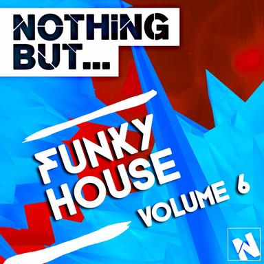 Nothing But... Funky House, Vol. 6 - Continuous Mix 2