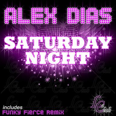 Saturday Night - Funky Fierce Remix