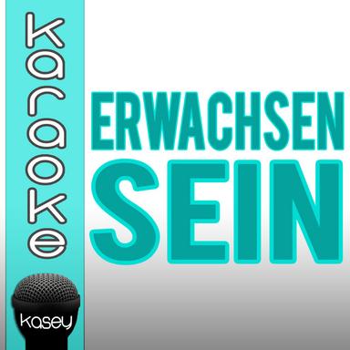 Erwachsen sein
