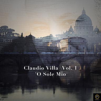 Claudio Villa, Vol. 1: 'O Sole Mio