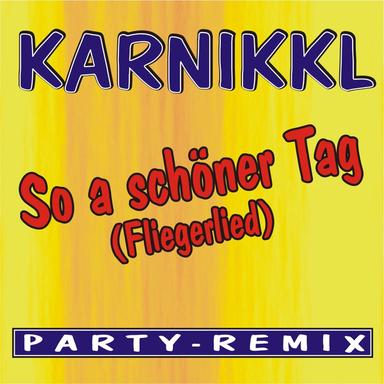 So a schöner Tag (Fliegerlied) - Party-Remix
