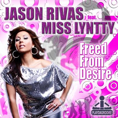 Freed from Desire - Jason's 2011 Club Mix