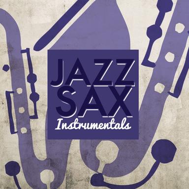 Jazz Sax Instrumentals