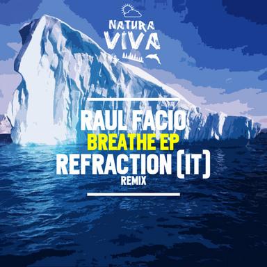 Breathe - Refraction (IT) Rework