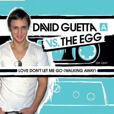 Love Don't Let Me Go (Walking Away) - Famous Radio Edit
