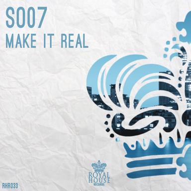 Make It Real - Original Mix