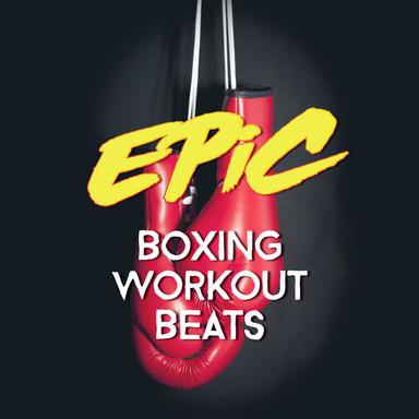Epic Boxing Workout Mix
