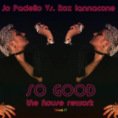 So Good - Jo Paciello House Rework