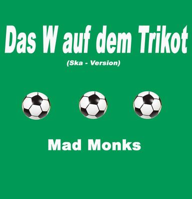 Das W auf dem Trikot (Ska Version)