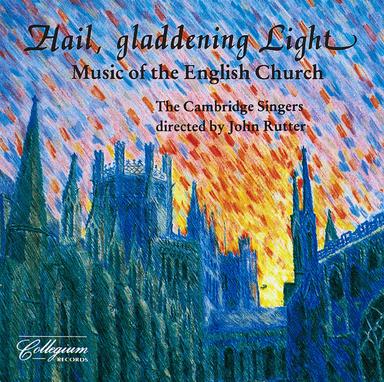 Hail, Gladdening Light - Music Of The English Church