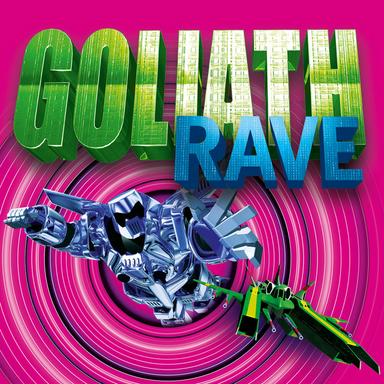Goliath Rave