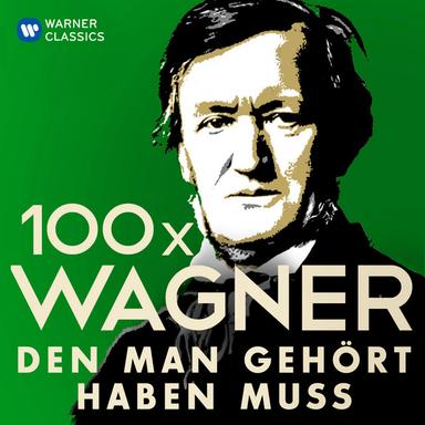 100 x Wagner, den man gehört haben muss