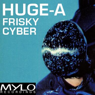 Frisky Cyber - Huge-A's Dub Mix