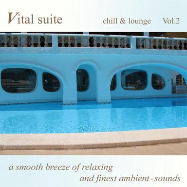 Vital Suite Chill & Lounge Vol.2