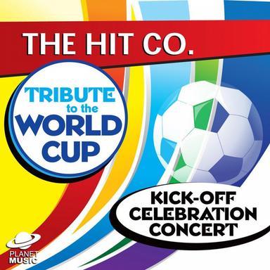 A Tribute to the World Cup Kick-Off Celebration Concert