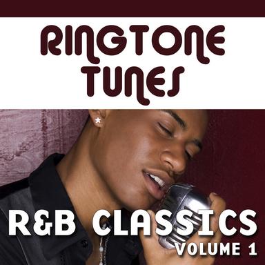 Ringtone Tunes: R&B Classics Vol.1