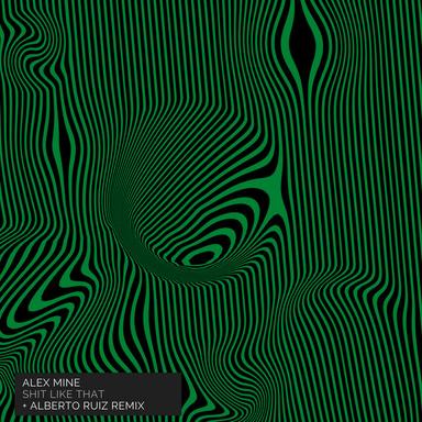Shit Like That - Alberto Ruiz Remix
