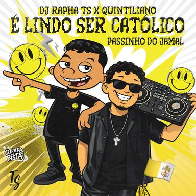 É Lindo Ser Católico (Passinho Do Jamal)