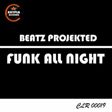 Funk All Night - Original Mix