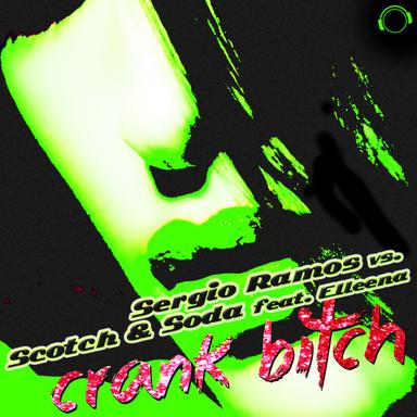 Crank Bitch! - DJ Solovey Remix