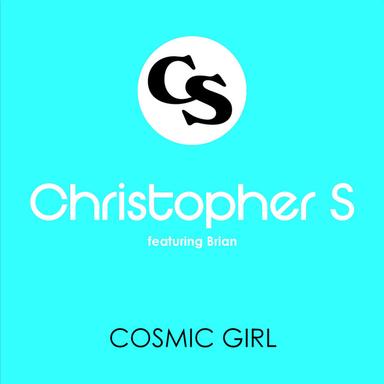 Cosmic Girl - Christopher S & Mike Candys Club Mix