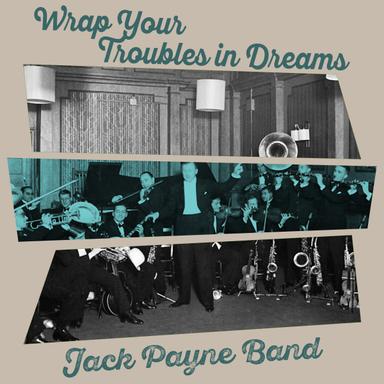 Wrap Your Troubles in Dreams