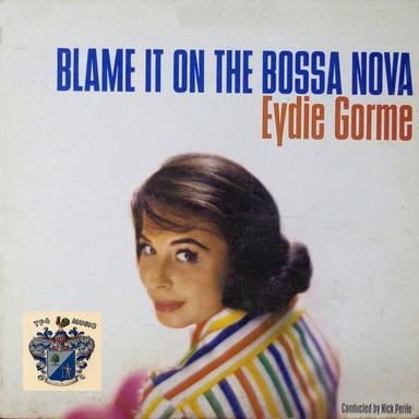 Blame It on the Bossa Nova