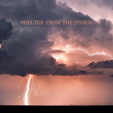 Shelter from the Storm