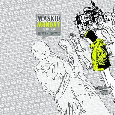 Monday - Dusty Kid Likes Maski Remix