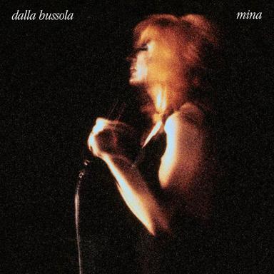 Dalla Bussola. Mina 40th Anniversary Edition Remastered (40th Anniversary Edition; Remastered)