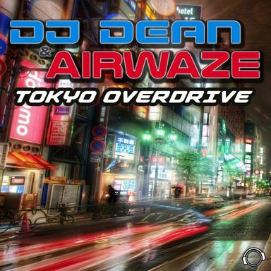 Tokyo Overdrive - Original Mix Edit