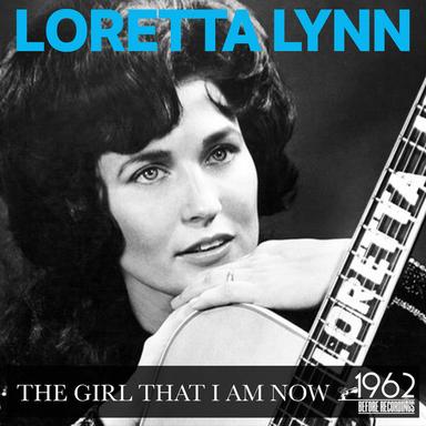 The Girl That I Am Now - Original Recording Remastered