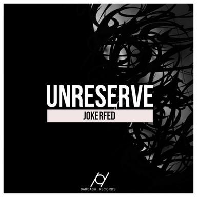 Unreserve - Original Mix