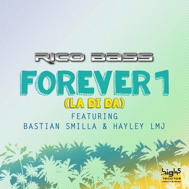 Forever 1 (La Di Da) - Riu Palace Bassclub Edit