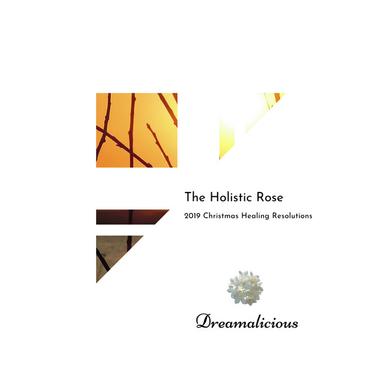 The Holistic Rose - 2019 Christmas Healing Resolutions