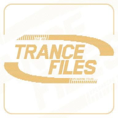 Trance Files - File 005