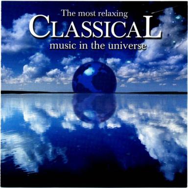 The Most Relaxing Classical Music In The Universe