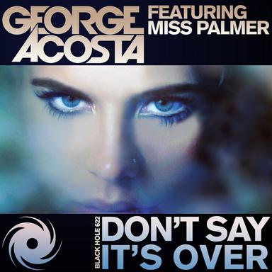 Don't Say It's Over - Radio Edit