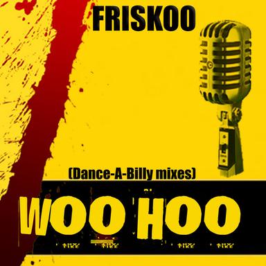 Woo Hoo - Skreatch edit