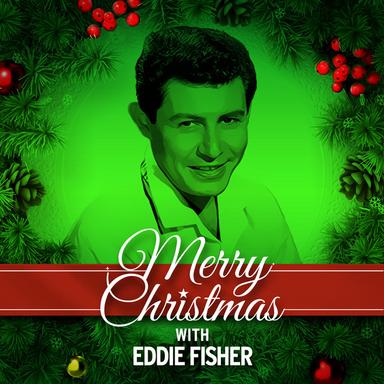 I Want Eddie Fisher for Christmas