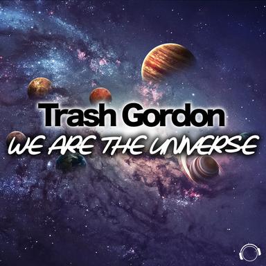 We Are The Universe - Original Mix